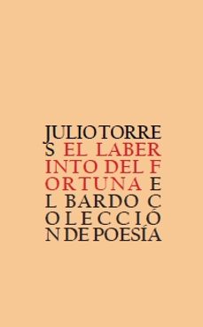 el laberinto del fortuna-julio torres-9788482551869