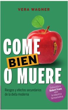 come bien o muere-vera wagner-9788482552569