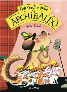 los cuatro gatos de archibaldo-gaelle duhaze-9788482896069