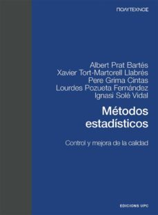metodos estadisticos: control y mejora de la calidad-albert prat bartes-9788483017869