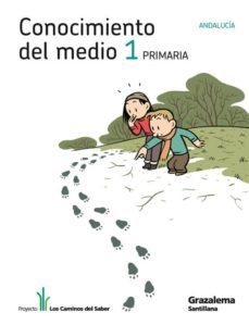 conocimiento del medio 1º ep (los caminos del saber) (andalucia)-9788483052969