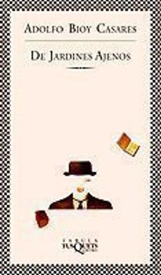 de jardines ajenos-adolfo bioy casares-9788483106969
