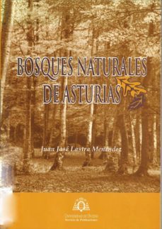 bosques naturales de asturias-juan jose lastra menendez-9788483172469