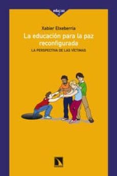 la educacion para la paz reconfigurada-9788483198469