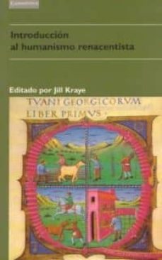 introduccion al humanismo renacentista-jill kraye-9788483230169