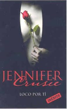 loco por ti-jennifer crusie-9788483465769