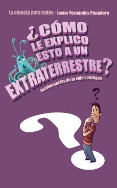 ¿como le explico esto a un extraterrestre? (ebook)-9788483935569