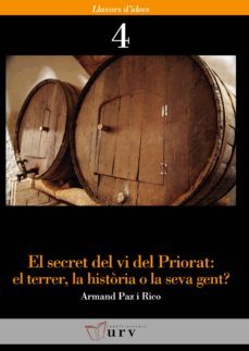 el secret del vi del priorat: el terrer, la historia-armand paz-9788484240969