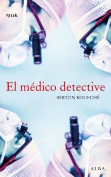 el medico detective-berton roueche-9788484285069