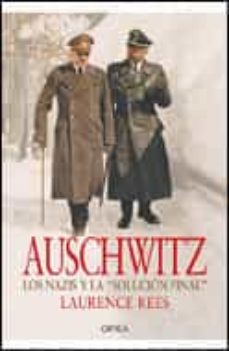 auschwitz: los nazis y la solucion final-9788484326069
