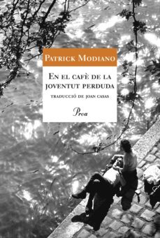 en el cafe de la joventut perduda-patrick modiano-9788484374169