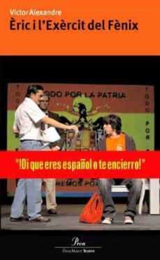 eric i l exercit del fenix: l obra de teatre-victor alexandre-9788484379669