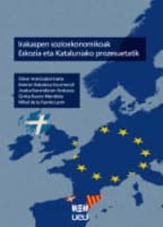 irakaspen sozioekonomikoak eskozia eta kataluniako prozesuetatik-okar arantzabal iraeta-9788484386469