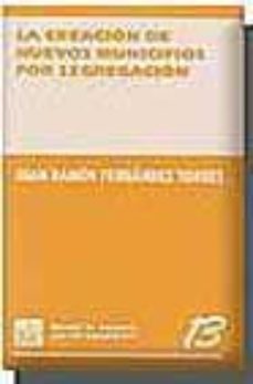 la creacion de nuevos municipios por segregacion-9788484428169