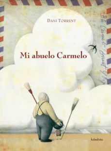 mi abuelo carmelo-dani torrent-9788484647669