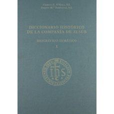 diccionario historico de la compañia de jesus: biografico-tematic o (4 t.)-charles e. o neill-joaquin mª (dir.) dominguez-9788484680369