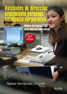 asistentes de direccion: crecimiento personal, excelencia corpora tiva, valores del secretariado en la empresa intercultural-9788484692669