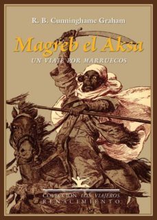 magreb el aksa-robert b. cunninghame graham-9788484729969