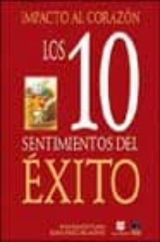 impacto al corazon: los 10 sentimientos del exito-juan ramon plana-elena perez del monte-9788489656369