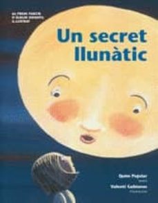 un secret llunatic-quim pujolar-9788489751569