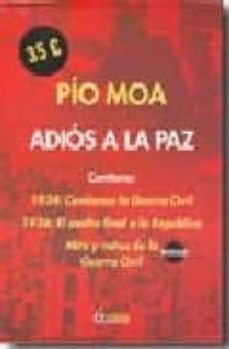 adios a la paz-pio moa-9788489779969