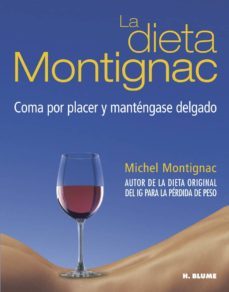 la dieta montignac: coma por placer y mantengase delgado-michel montignac-9788489840669