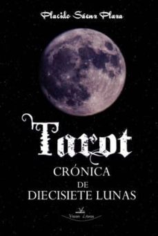 tarot: cronica de diecisiete lunas-placido saenz plaza-9788490110669