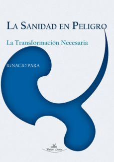 la sanidad en peligro (ebook)-9788490114469