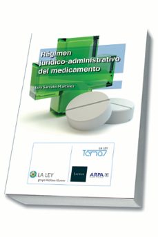 régimen jurídico-administrativo del medicamento-luis sarrato martinez-9788490202869
