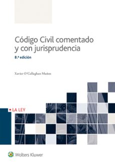 código civil comentado y con jurisprudencia-xavier o callaghan muñoz-9788490204269