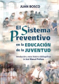 el sistema preventivo en la educacion de la juventud-9788490230169