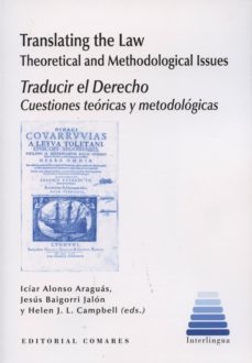 translating the law. traducir el derecho-iciar alonso araguas-9788490450369