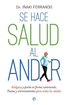 se hace salud al andar (ebook)-iñaki ferrando-9788490603369