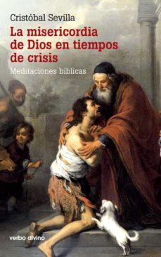 la misericordia de dios en tiempos de crisis (ebook)-cristobal sevilla-9788490732069