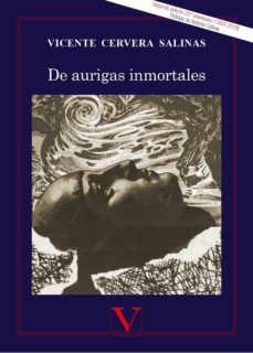 de aurigas inmortales-vicente cervera salinas-9788490747469