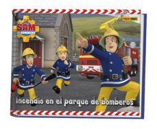incendio en el parque de bomberos (sam el bombero)-kathrin zuschlag-9788490941669