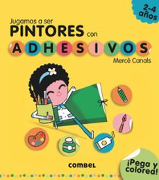jugamos a ser pintores con adhesivos-merce canals-9788491011569