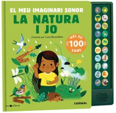 la natura i jo. el meu imaginari sonor-lucie brunelliere-9788491019169