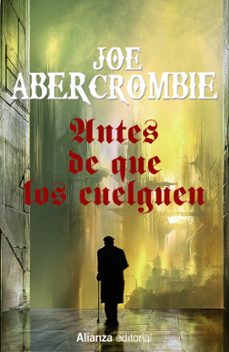 antes de que los cuelguen (trilogia la primera ley 2)-joe abercrombie-9788491044369