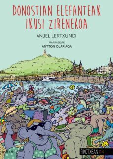donostian elefanteak ikusi zirenekoa-9788491096269