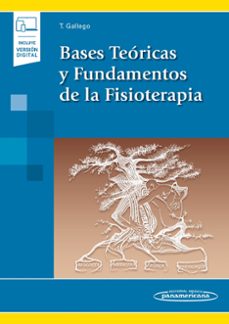 bases teoricas y fundamentos de la fisioterapia (incluye ebook)-t. gallego-9788491105169