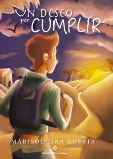 un deseo por cumplir (ebook)-marisol lira guveia-9788491156369
