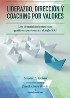 liderazgo, direccion y coaching por valores-simon l. dolan-david alonso garcia-9788491158769
