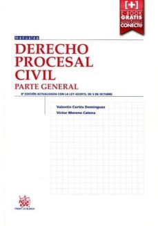 derecho procesal civil: parte general (8ª ed.)-valentin cortes dominguez-victor moreno catena-9788491191469