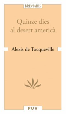 quinze dies al desert america (ebook)-alexis de tocqueville-9788491342069