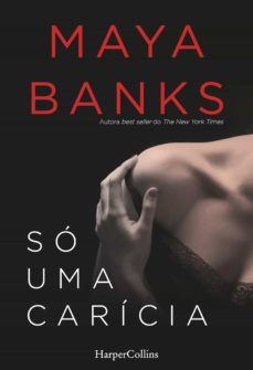 só uma carícia (ebook)-maya banks-9788491392569