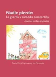 nadie pierde: la guarda y custodia compartida-9788491487869