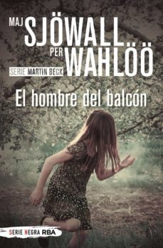 el hombre del balcon (serie martin beck)-maj sjowall-per wahloo-9788491879169