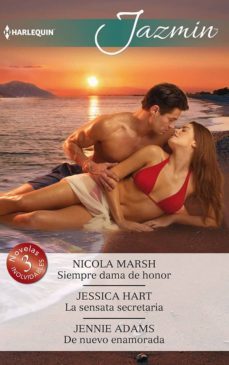 siempre dama de honor; la sensata secretaria; de nuevo enamorada-9788491883869