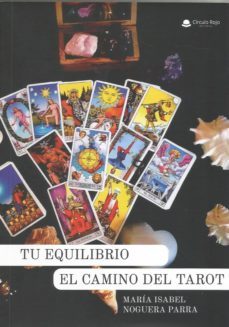 tu equilibrio el camino del tarot-maria isabel noguera parra-9788491946069